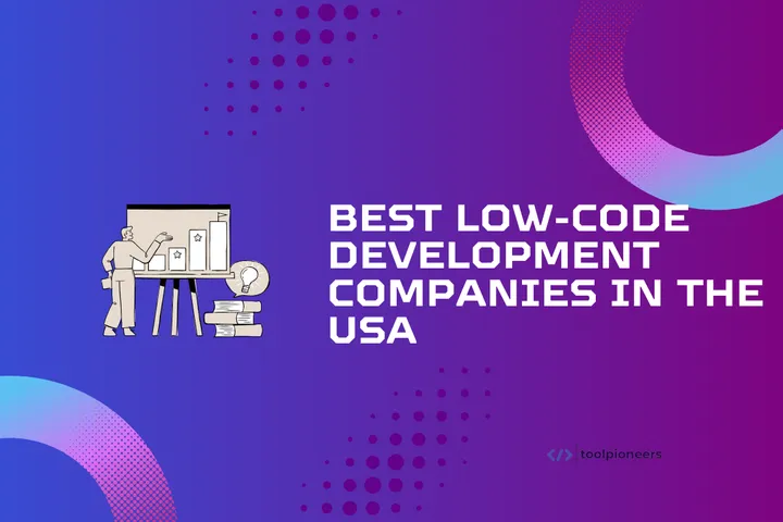 Best low-code development companies in the USA