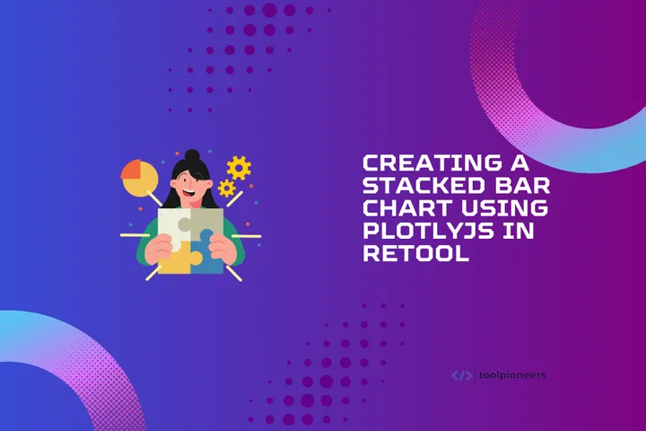 Creating a Stacked Bar Chart using PlotlyJS in Retool