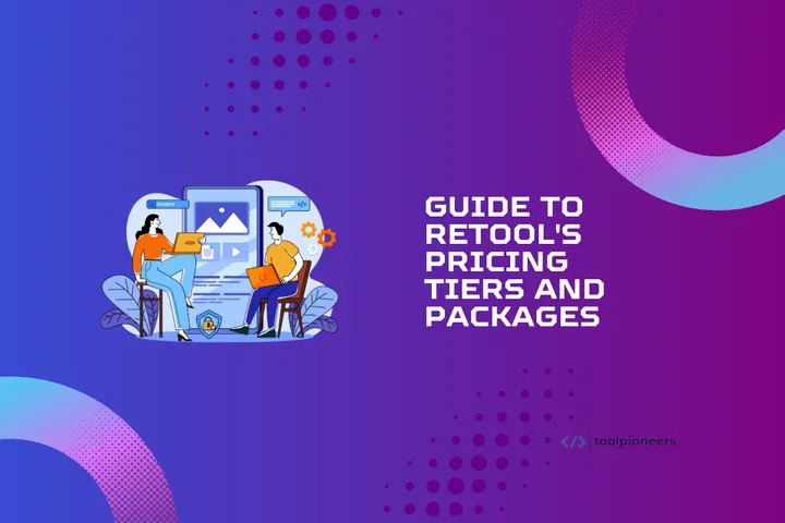 Guide to Retool's Pricing Tiers and Packages