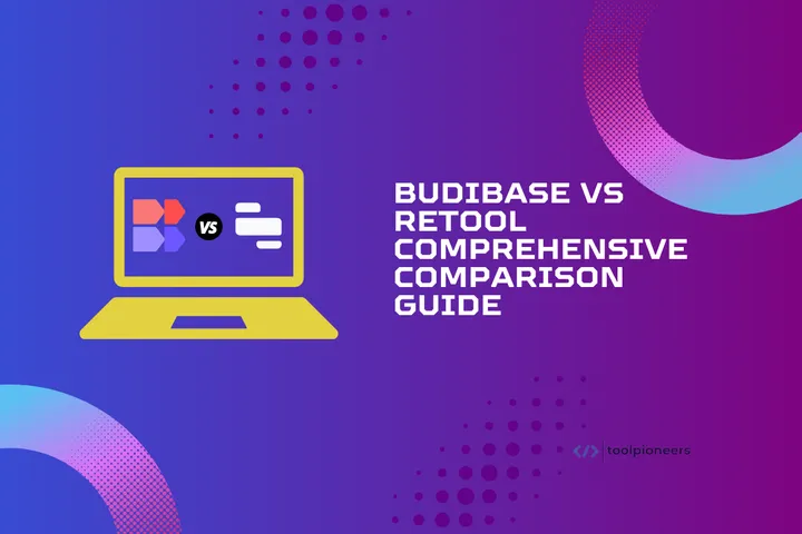 Budibase vs Retool: Comprehensive Comparison Guide